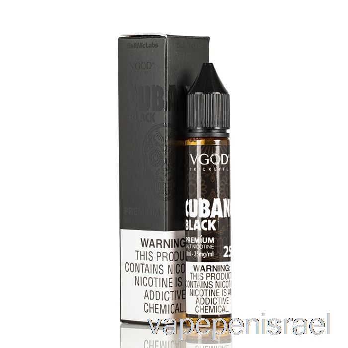 חד פעמי Vape Israel Cubano שחור - Vgod Saltnic - 30 מ"ל 25 מ"ג